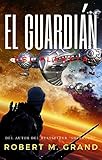 el guardián del planeta (spanish edition)