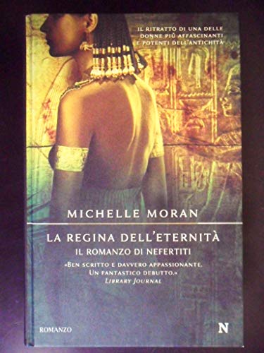 La regina dell'eternità: Il romanzo di Nefertiti [Italian] 8854114928 Book Cover
