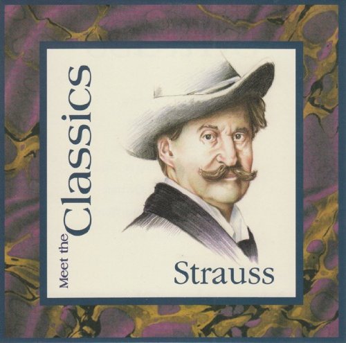 Meet the Classics: Strauss [Audio CD] Strauss, Johann II [Junior]