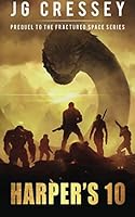 Harper's Ten: Prequel to the Fractured Space series 1519388470 Book Cover
