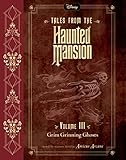 Tales from the Haunted Mansion: Volume III: Grim Grinning Ghosts