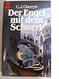 Der Engel mit dem Schwert. Roman. ( Fantasy).