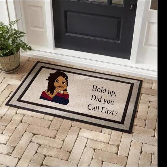 Hold Up Did You Call First Doormat, Black Girl Family