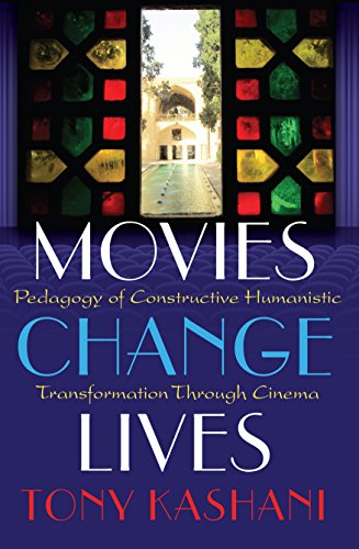 Télécharger Movies Change Lives: Pedagogy of Constructive Humanistic Transformation Through Cinema (Minding the Gratuit