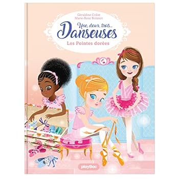 Paperback Une, deux, trois Danseuses - Les pointes dorées - Tome 2 [French] Book