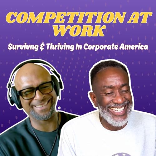 Competing, Connecting, and Caring for Ourselves In and Out of Corporate Spaces cover art