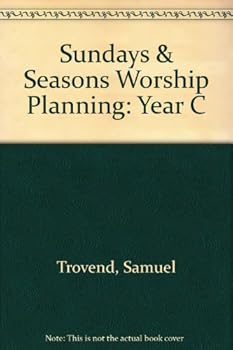 Paperback Sundays & Seasons Worship Planning: Year C Book