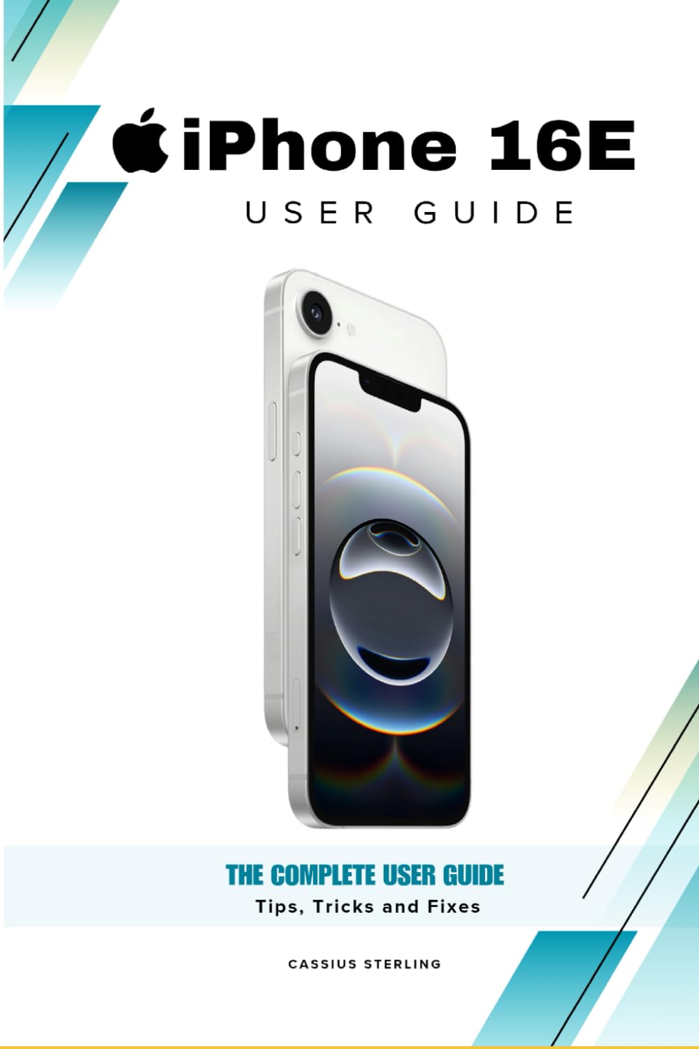 iPhone 16e user guide: The complete User Guide: Tips, tricks and fixes for the iPhone 16e.