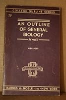Collage Outline Series An Outline Of general Biology Revised B005CBRGR2 Book Cover