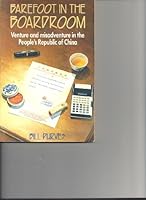 Barefoot in the Boardroom: Venture and Misadventure in the People's Republic of China 1863730389 Book Cover