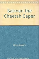 Batman - The Cheetah Caper. B000NZ7UGE Book Cover
