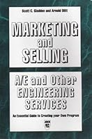 Marketing and Selling: A/E and Other Engineering Services : An Essential Guide to Creating Your Own Program 0784401004 Book Cover