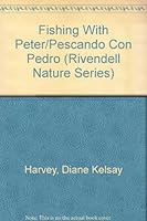 Fishing With Peter/Pescando Con Pedro (Rivendell Nature Series) 0898025923 Book Cover