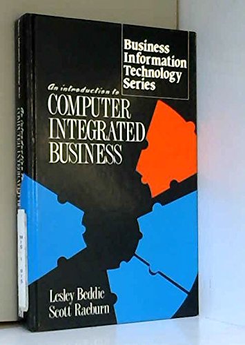 Buy An Introduction to Computer Integrated Business (Business ...