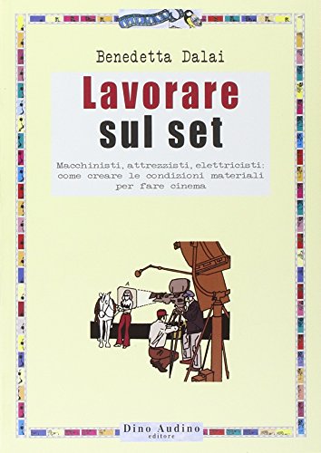 Lavorare sul set Lavorare sul set