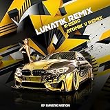  Lunatik (Atomik V Remix)
