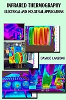 Infrared Thermography: electrical and industrial applications 1511836679 Book Cover