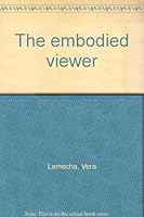 The embodied viewer 0919224970 Book Cover