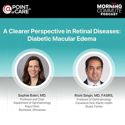 S2E1 - A Clearer Perspective in Retinal Diseases: Diabetic Macular Edema
