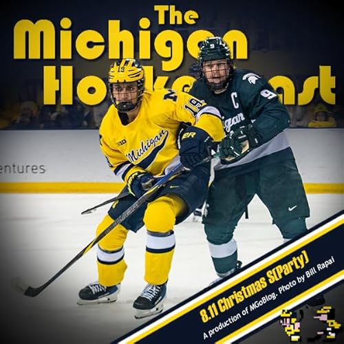 Michigan HockeyCast 8.11: Christmas S(Party)