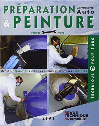 Télécharger Préparation et peinture : Carrosserie auto Livre eBook France