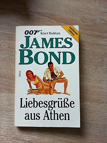 007 James Bond, Liebesgru¨sse Aus Athen [German] 3502551480 Book Cover