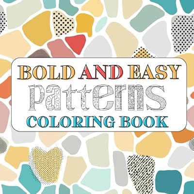 Simple Patterns Bold And Easy Coloring Book