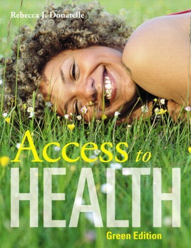 Access to Health, Green Edition by Rebecca J. Donatelle (2009-01-16)
