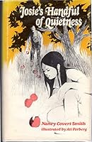 Josie's Handful of Quietness 0687205603 Book Cover