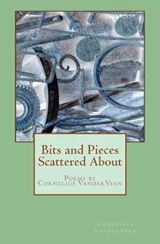 Paperback Bits and Pieces Scattered About Book