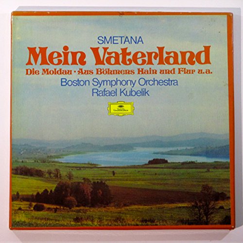 Bedřich Smetana: Ma Vlast - Rafael Kubelík, Boston Symphony Orchestra (Deutsche Grammophon)