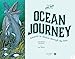 On An Ocean Journey: Animals in Motion Through the Seas (Ocean Books for Kids)
