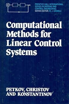 Hardcover Computational Methods for Linear Control Systems (Prentice Hall International Series in Systems and Control Engineering) Book