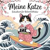 Meine Katze - Fotoalbum für Katzenliebhaber: Erinnerungsbuch für Katzenbesitzer - Viel Platz für schöne Fotos und Erlebnisse