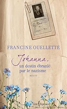 Paperback JOHANNA. UN DESTIN EBRANLE PAR LE NAZISME [French] Book