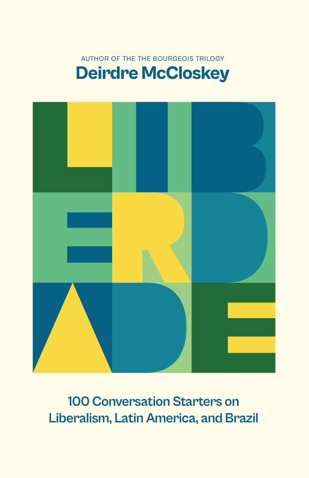 Liberdade: 100 Conversations Starters on Liberalism, Latin America, and Brazil