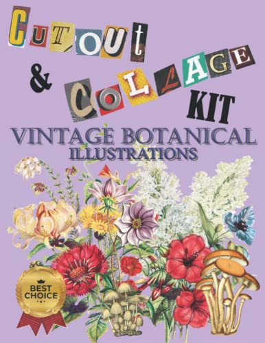 Cut Out And Collage Kit Vintage Botanical Illustrations: 175+ High