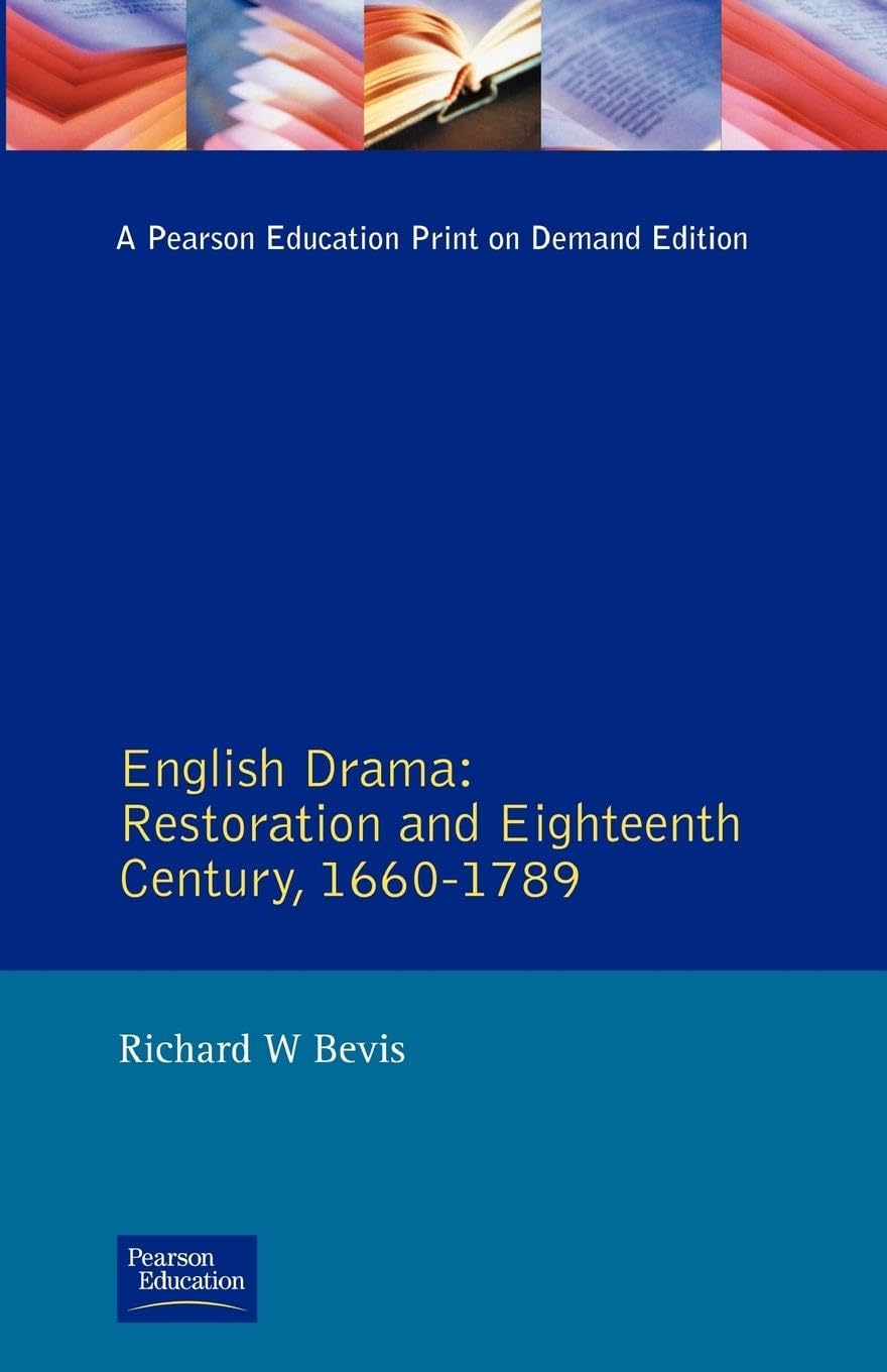 English Drama: Restoration and Eighteenth Century 1660-1789 (Longman Literature In English Series)