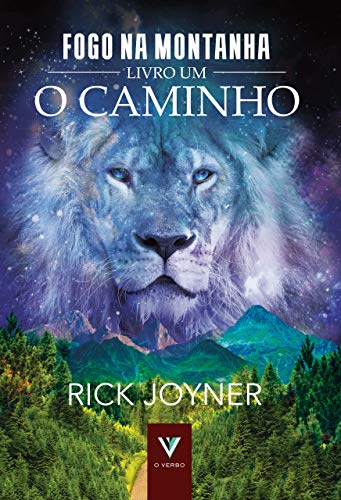 O Caminho (Fogo na Montanha Livro 1)