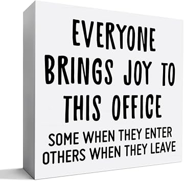 Funny Office Desk Decor Wooden Sign, Funny Office Decoration for Work Women Men, Gifts for Coworker Colleague Boss, Everyone Bring Joys to This Office
