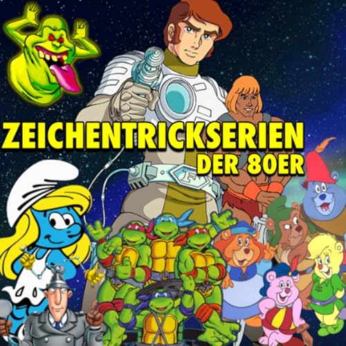 Folge 218 - Zeichentrickserien der 80er (Captain Future, Die Schl&uuml;mpfe, Masters of the Universe)