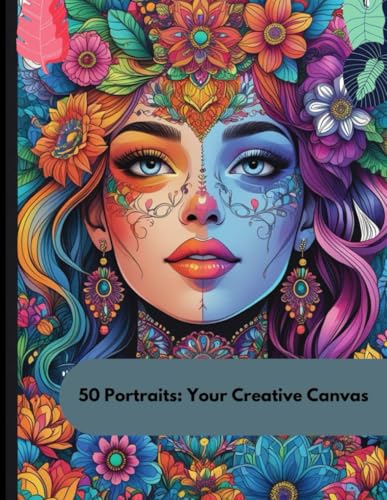 50 Portraits: Your Creative Canvas Vol.1 ? A Journey of Art & Imagination!