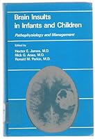 Brain Insults in Infants and Children: Pathophysiology and Management 0808917234 Book Cover