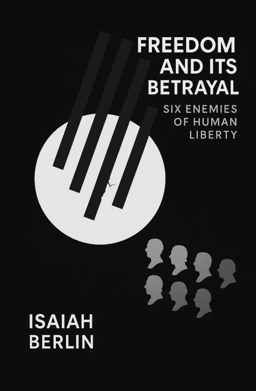 Freedom and Its Betrayal: Six Enemies of Liberty: Freedom or Obedience? How the Left Betrayed Freedom in the Name of Progress - The Tyranny of ... Philosophy, Markets, Freedom and Wealth))