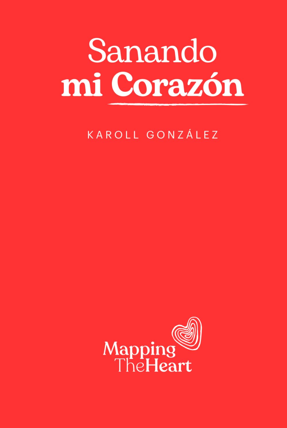 Sanando Mi Corazón