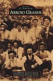  Arroyo Grande (Images of America)