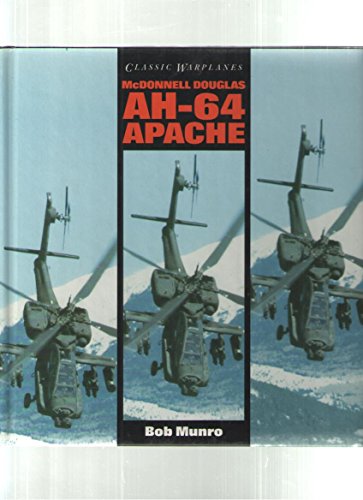Classic Warplanes: McDonnell Douglas AH-64 Apache