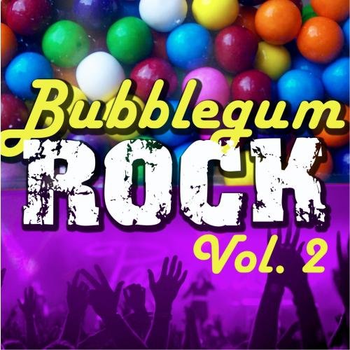 Bubblegum Rock Vol.2 CDs & Vinyl