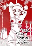 The Art of Bondage Christmas Coloring Book for Adults: A naughty Coloring Book for Adults Bondage Coloring Book Sexy Christmas Coloring Book hand drawn (Erotic Coloring Books)