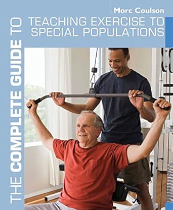 The Complete Guide to Teaching Exercise to Special Populations book cover